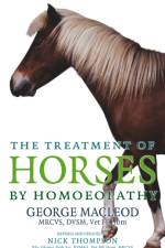 The Treatment Of Horses By Homoeopathy af George Macleod
