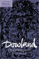 Dowland: Lachrimae (1604) af Peter (Colchester Institute Centre for Music and Performance Arts) Holman