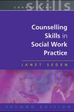 Counselling Skills In Social Work Practice af Janet Seden