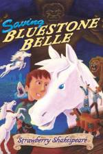 Saving Bluestone Belle af Strawberry Shakespeare