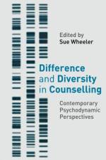 Difference and Diversity in Counselling af Sue Wheeler