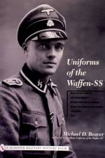 Uniforms of the Waffen-SS af Michael D. Beaver