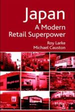 Japan - A Modern Retail Superpower af M. Causton
