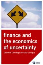 Finance and the Economics of Uncertainty af Gabrielle (DELTA Demange