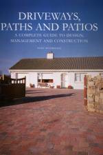 Driveways, Paths and Patios af Tony McCormack