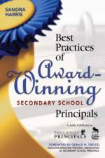 Best Practices of Award-Winning Secondary School Principals af Sandra K. Harris