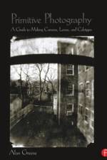 Primitive Photography af Alan Greene