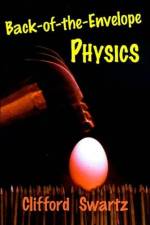 Back-of-the-Envelope Physics af Clifford (Professor Emeritus of Physics Swartz