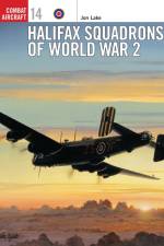 Halifax Squadrons of World War 2 af Jon Lake
