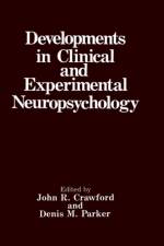 Developments in Clinical and Experimental Neuropsychology af John R. Crawford
