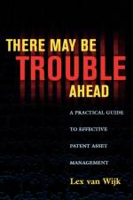 There May Be Trouble Ahead af Lex van Wijk