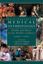Encyclopedia of Medical Anthropology