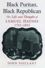 Black Puritan, Black Republican af John (Associate Professor Saillant
