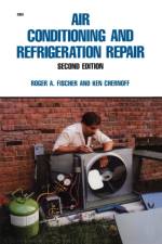 Air Conditioning and Refrigeration Repair af Roger Fischer