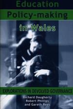 Education Policy-Making in Wales
