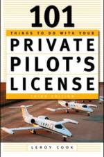 101 Things To Do After You Get Your Private Pilot's License af LeRoy Cook
