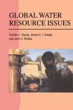 Global Water Resource Issues af Gordon J. (Wilfrid Laurier University Young