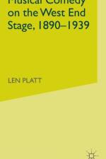 Musical Comedy on the West End Stage, 1890 -  1939 af L. Platt