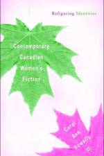 Contemporary Canadian Women's Fiction af C. Howells