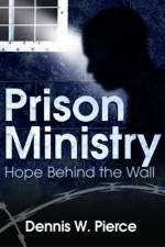 Prison Ministry af Dennis W. (Juvenile Probation Officer Pierce