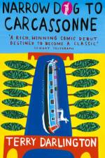 Narrow Dog To Carcassonne af Terry Darlington
