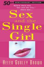 Sex And The Single Girl af Helen Gurley Brown