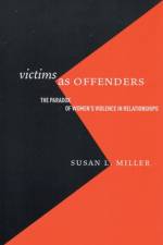 Victims As Offenders af Susan L. Miller