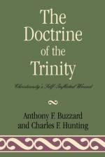 The Doctrine of the Trinity af Sir Anthony Buzzard