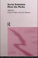 Social Scientists Meet the Media af Alan Bryman