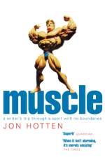 Muscle af Jon Hotten