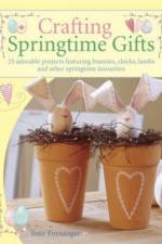 Crafting Springtime Gifts af Tone (Author) Finnanger