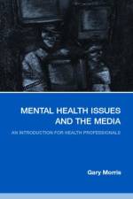 Mental Health Issues and the Media af Gary (Leeds University Morris