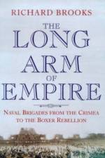 The Long Arm of Empire af Richard Brooks