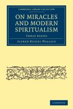 On Miracles and Modern Spiritualism af Alfred Russel Wallace