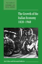 The Growth of the Italian Economy, 1820–1960