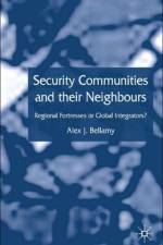 Security Communities and their Neighbours af A. Bellamy