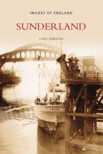 Sunderland: Images of England af Carol Roberton