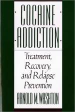 Cocaine Addiction af Arnold Washton