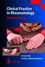 Clinical Practice in Rheumatology af Maurice Barry