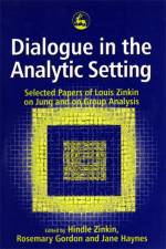 Dialogue in the Analytic Setting af Hindle Zinkin