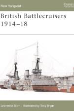 British Battlecruisers 1914-1918 af Lawrence Burr