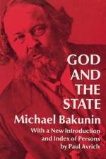 God and the State af Mikhail Bakunin