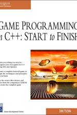 GAME PROGRAMMING IN C++: STARTTO FINISH af Erik (University of Calgary) Yuzwa