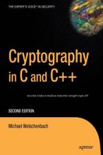 Cryptography in C and C++ af Michael Welschenbach