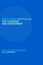 Developing Portfolios for Learning and Assessment af Val Klenowski