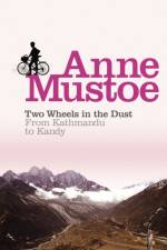 Two Wheels In The Dust af Anne Mustoe