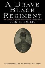 A Brave Black Regiment af Luis Emilio