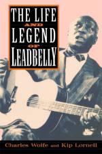 The Life And Legend Of Leadbelly af Charles Wolfe