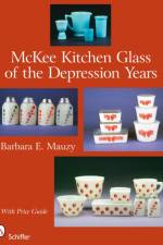 McKee Kitchen Glass of the Depression Years af Barbara E. Mauzy