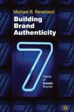 Building Brand Authenticity af M. Beverland